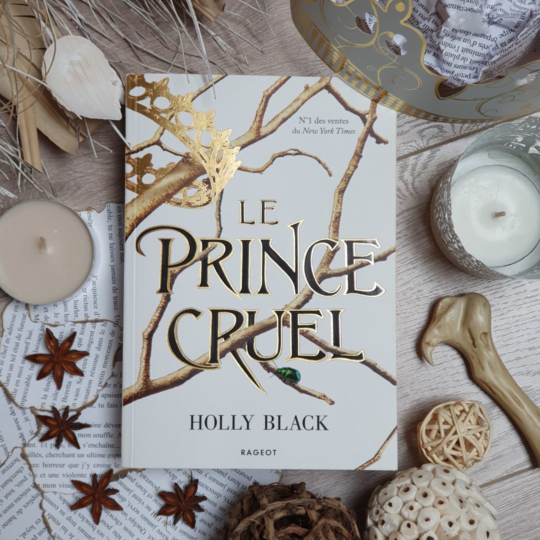 Le Roi Malefique Holly Black Tome 3 Le Prince Cruel - Holly Black | Chroniques littéraires | Joy Halt-Roen