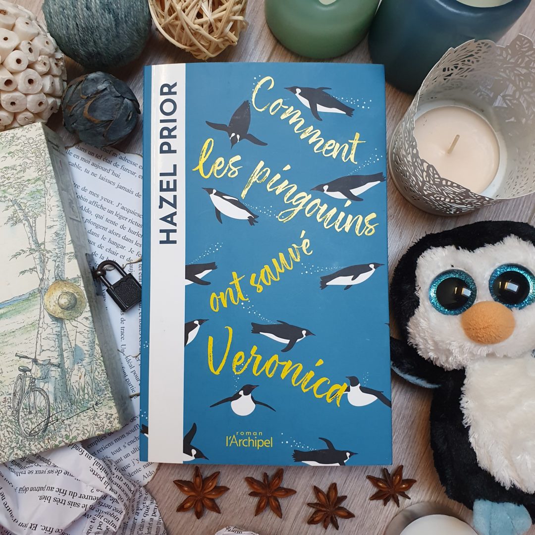 "Comment les pingouins ont sauvé Veronica" de Hazel Prior, aux éditions de l'Archipel