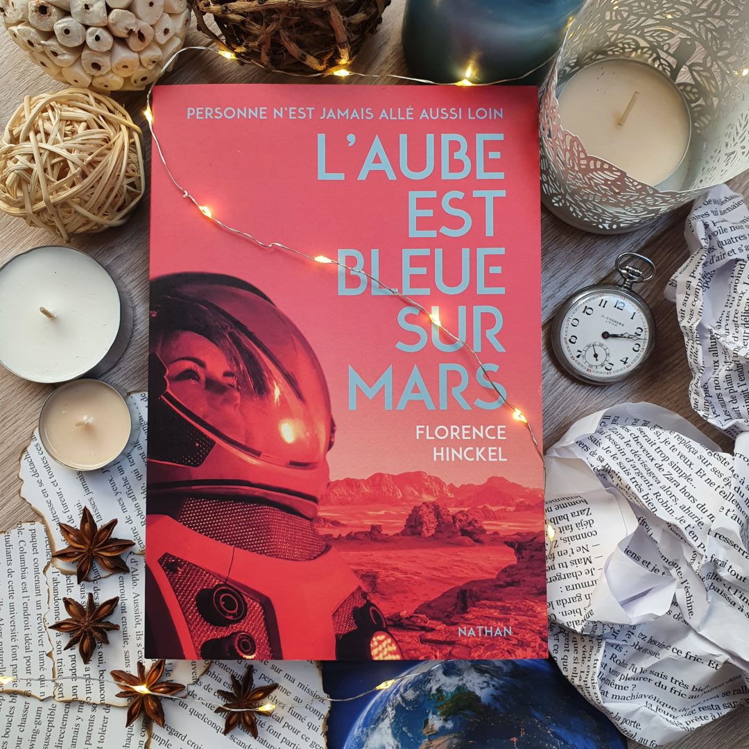 "L'aube est bleue sur Mars" de Florence Hinckel aux éditions Nathan
