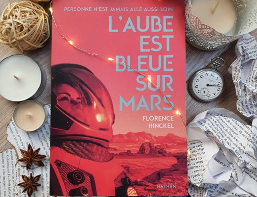 "L'aube est bleue sur Mars" de Florence Hinckel aux éditions Nathan